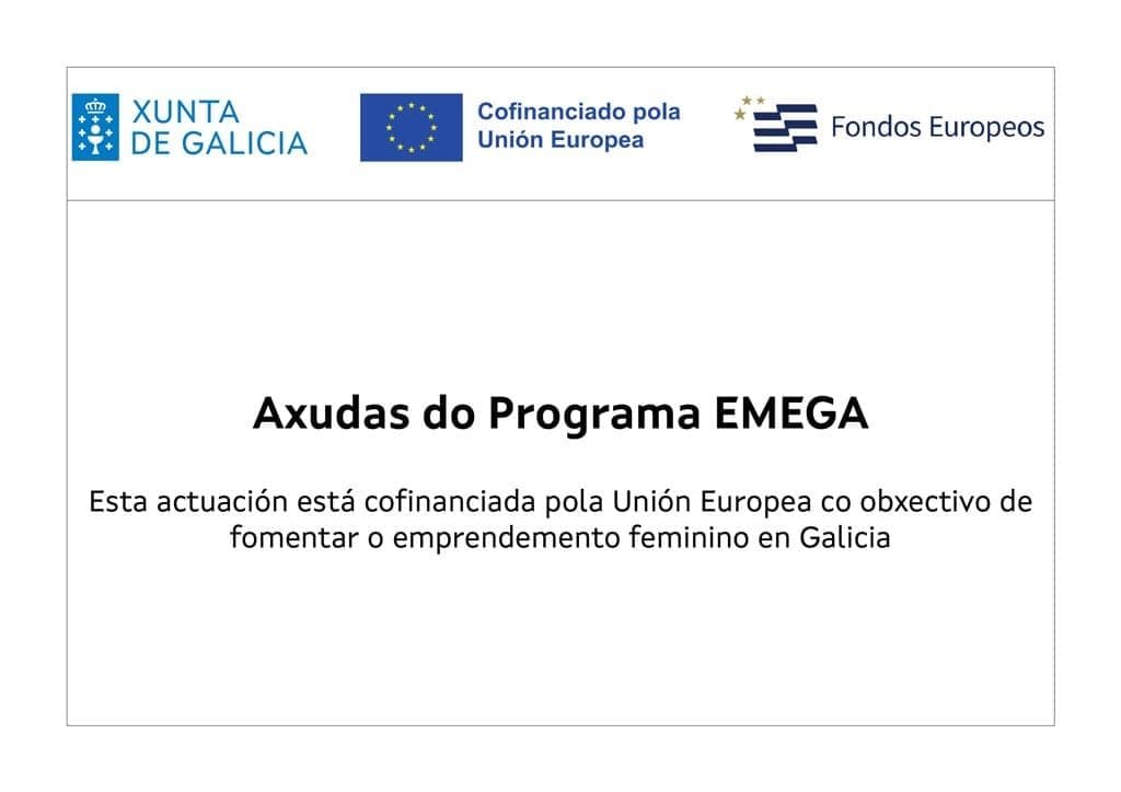 Cartel de las ayudas del Programa EMEGA de la Xunta de Galicia, cofinanciado por la Unión Europea y Fondos Europeos